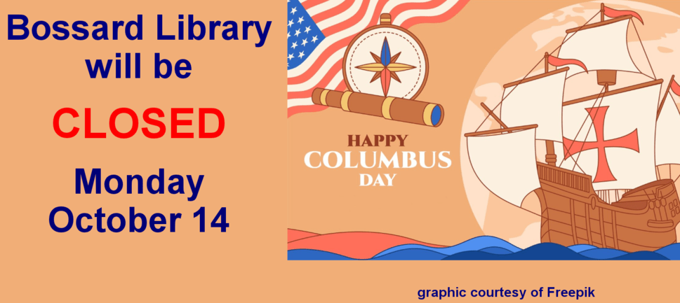 Closed In Observance Of Columbus Day Bossard Memorial Library